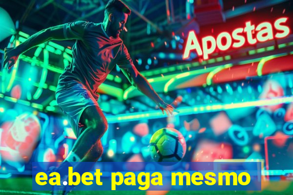 ea.bet paga mesmo